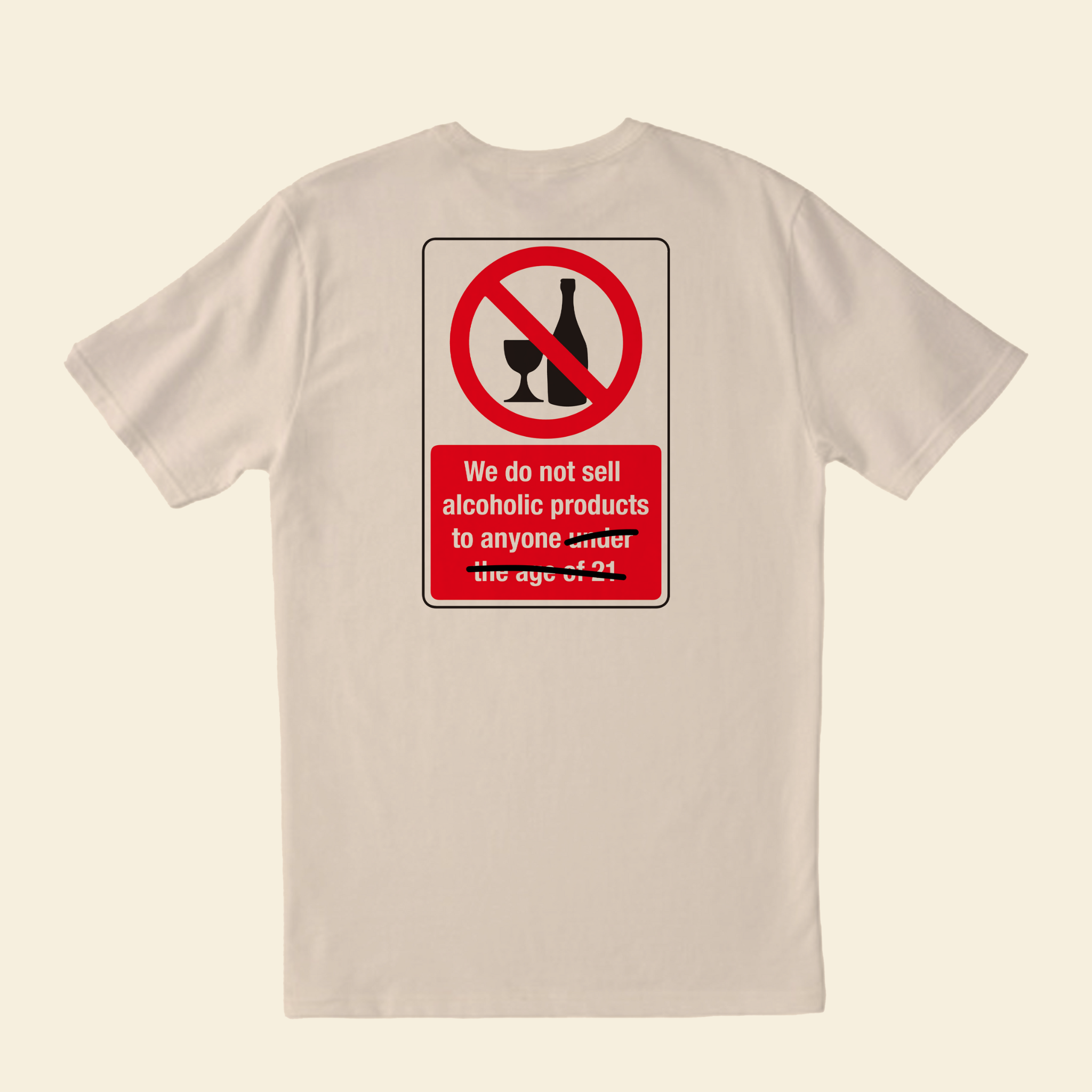 We Do Not Sell Alcohol Tee